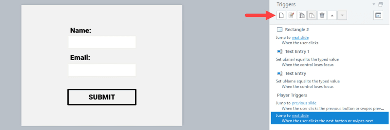 Select "Create a New Trigger" icon on right toolbar