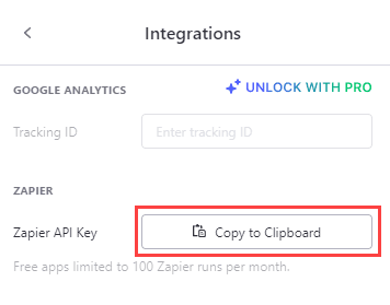 Select the Copy to Clipboard button next to Zapier API Key